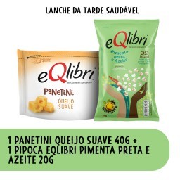 Combo Lanche da Tarde Saudável: 1 Eqlibri Panetini Queijo Suave 40g + 1 Pipoca Eqlibri Pimenta Preta